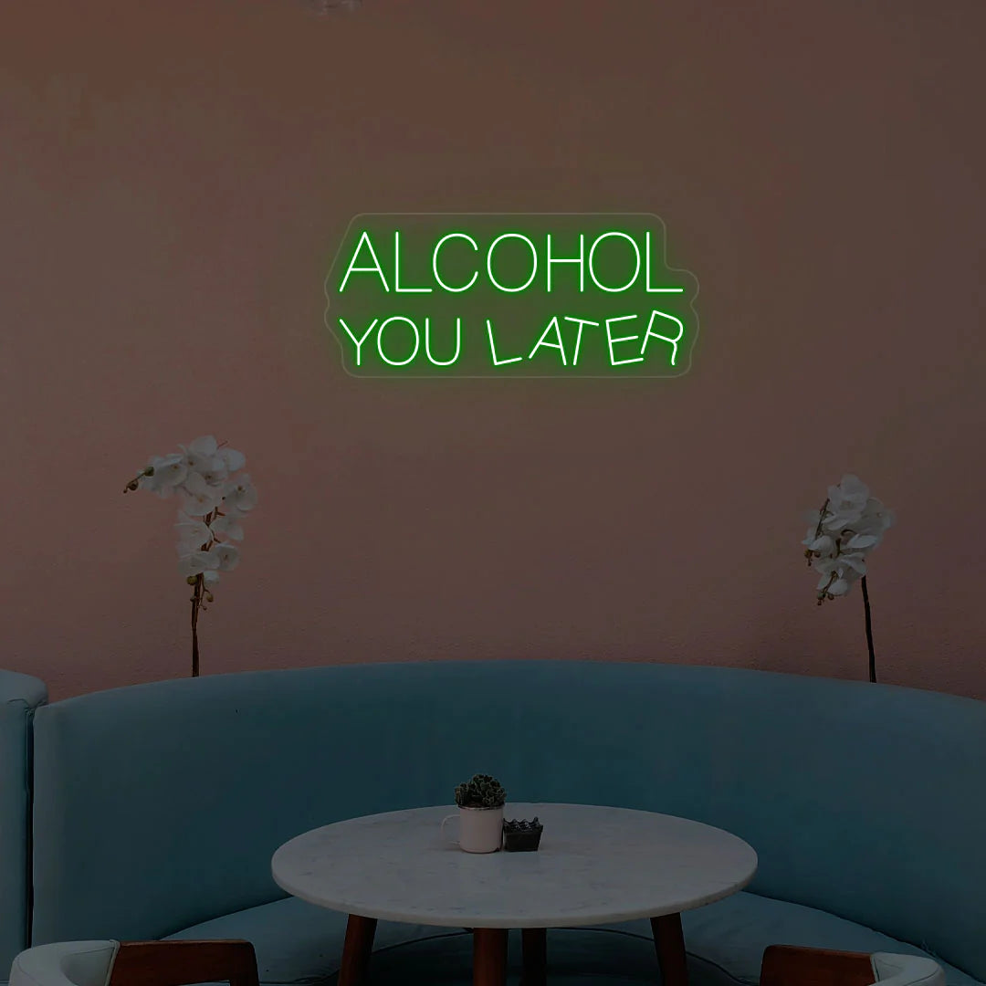 Alcohol You Later Neon Light & Cafe Decor | Aesthetic LED Coffee Signs (24Inch x 15Inch)