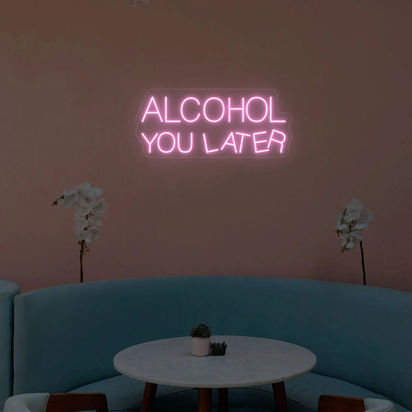 Alcohol You Later Neon Light & Cafe Decor | Aesthetic LED Coffee Signs (24Inch x 15Inch)