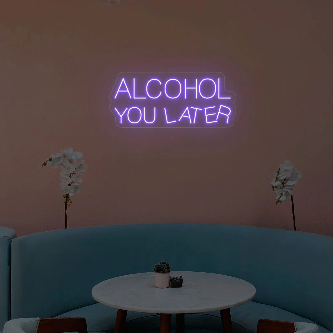 Alcohol You Later Neon Light & Cafe Decor | Aesthetic LED Coffee Signs (24Inch x 15Inch)