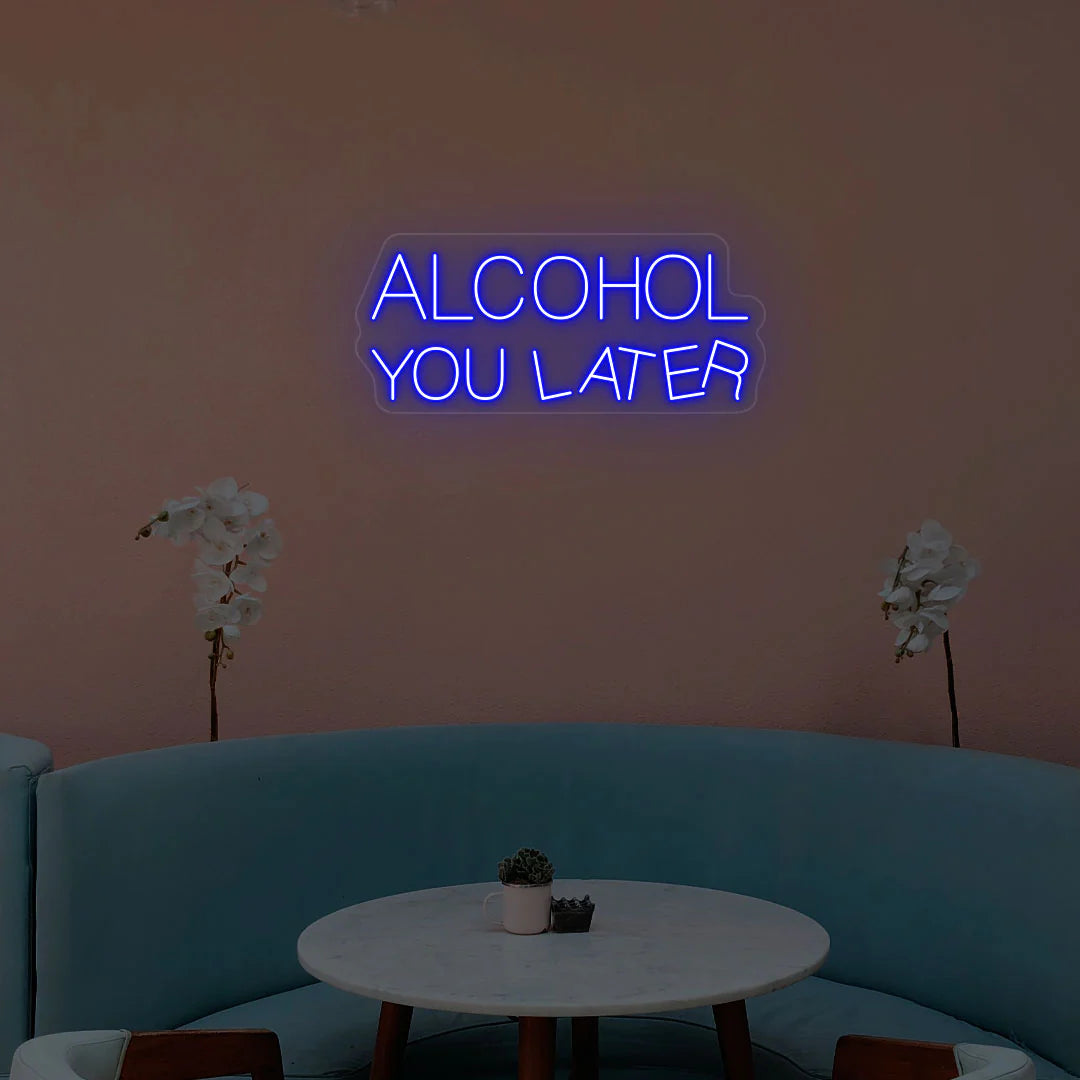 Alcohol You Later Neon Light & Cafe Decor | Aesthetic LED Coffee Signs (24Inch x 15Inch)