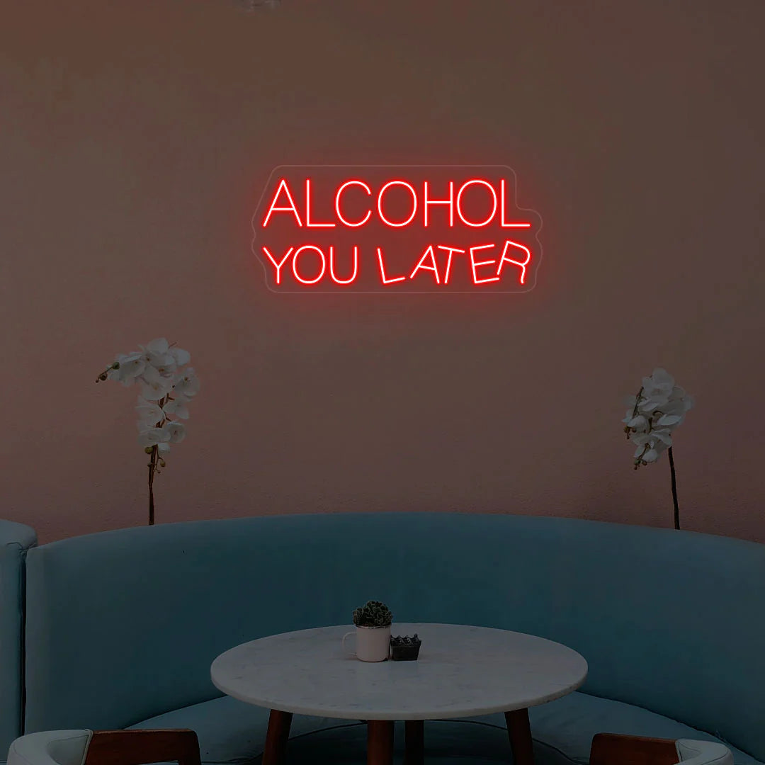 Alcohol You Later Neon Light & Cafe Decor | Aesthetic LED Coffee Signs (24Inch x 15Inch)
