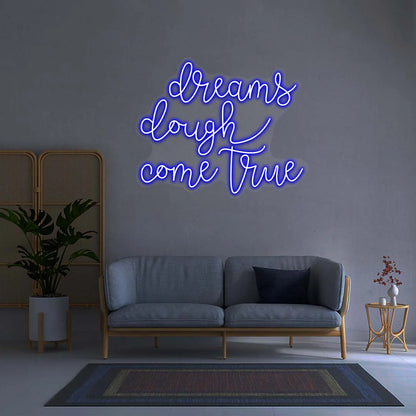 Dreams Dough Come True Neon Signs | Trendy Restaurant Neon Signs (24 Inch x 24 Inch)