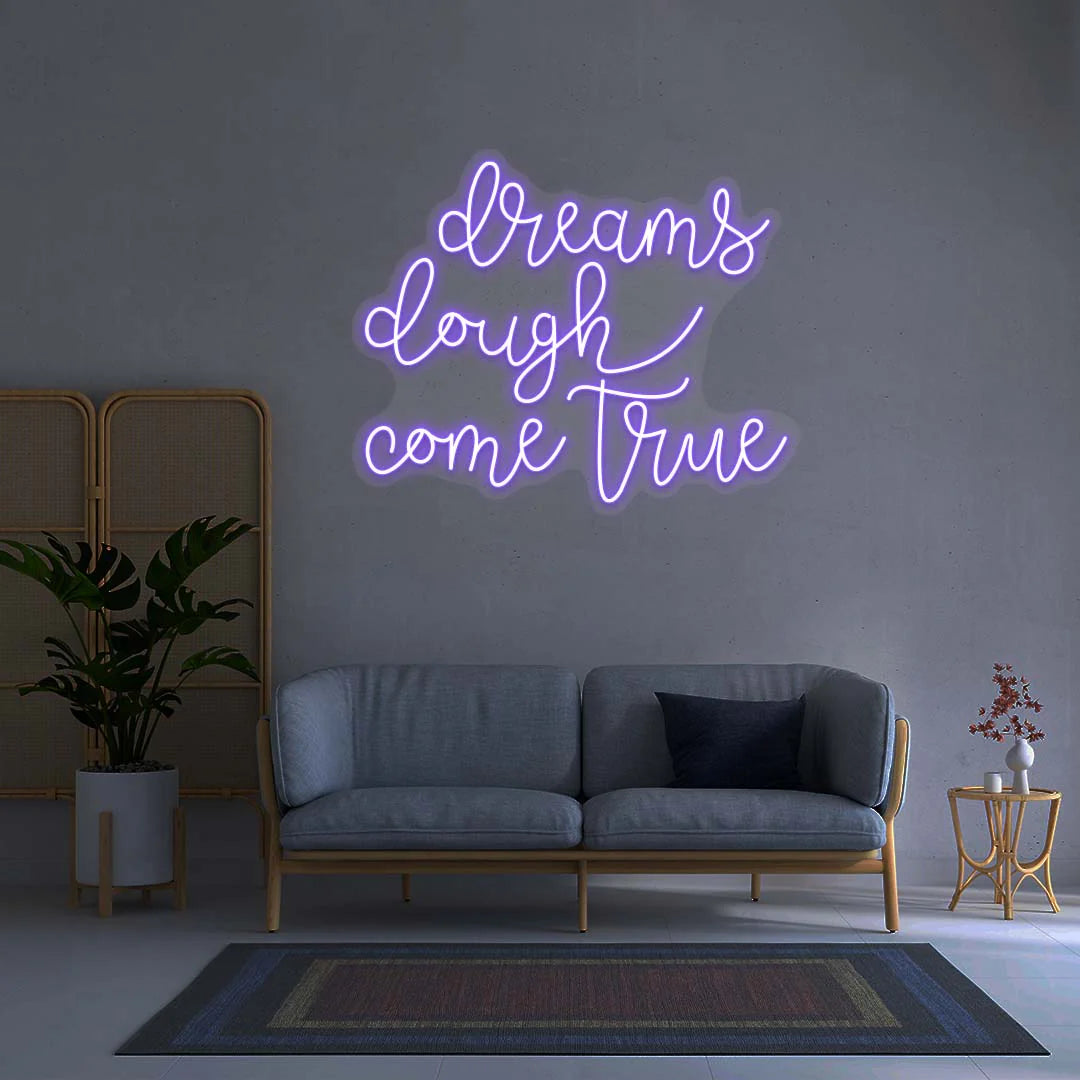 Dreams Dough Come True Neon Signs | Trendy Restaurant Neon Signs (24 Inch x 24 Inch)