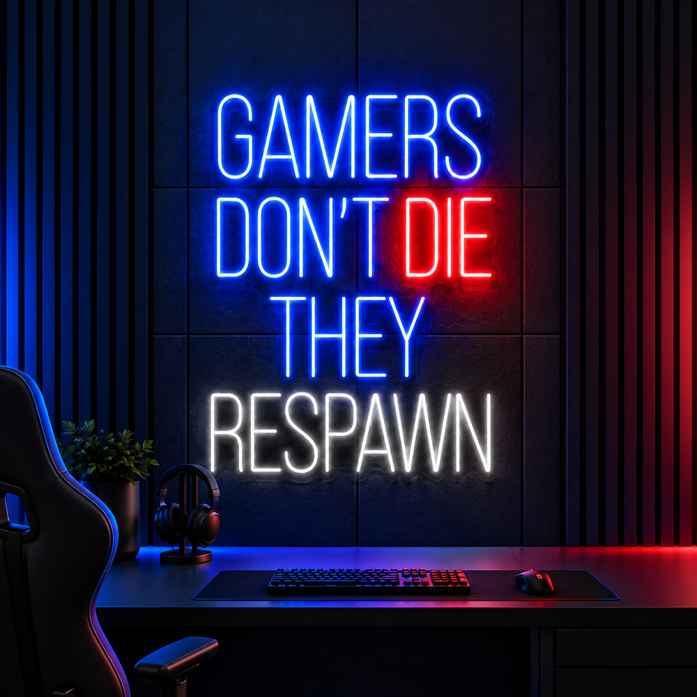Gamers Don't Die They Respawn LED neon sign in blue, red and white for gaming room